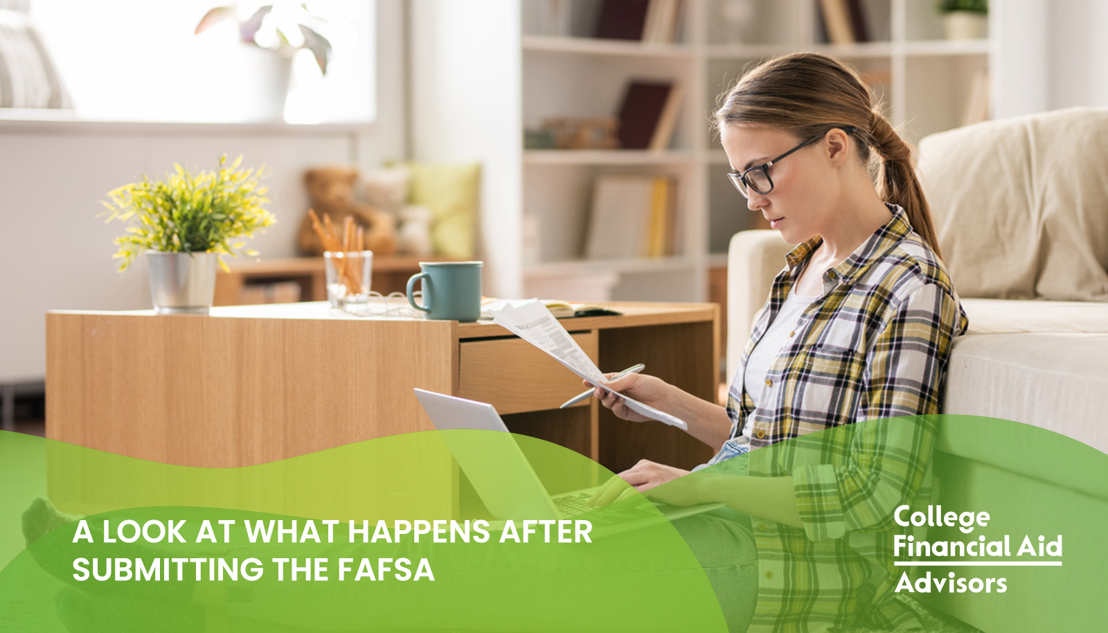 A Look at What Happens After Submitting the FAFSA: a breakdown of what to do next from Jodi Okun, a financial aid advisor
