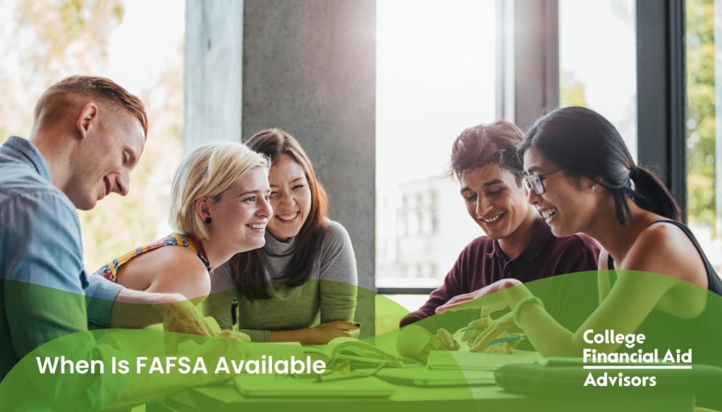 When Will the 2024-2025 FAFSA Be Available? - College Financial Aid Advisors