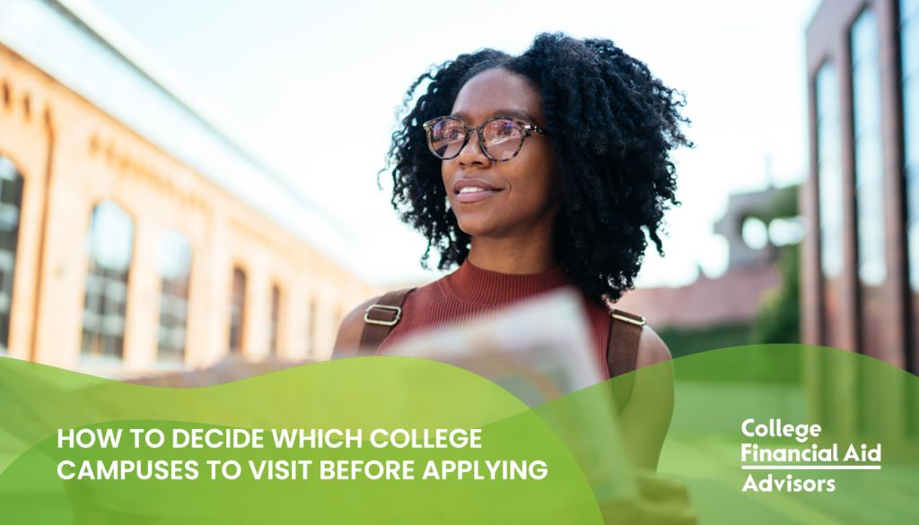How to Decide Which College Campuses to Visit Before Applying in the Fall