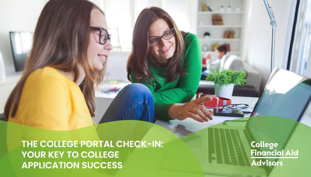 Jodi Okun, college financial aid advisor, shares why the college portal check-in is your student's key to application success