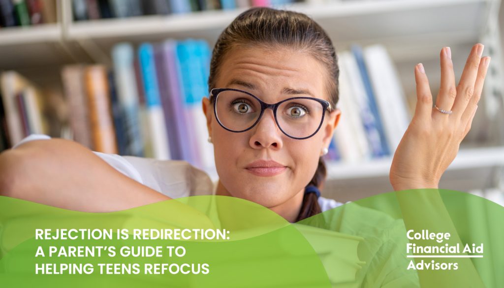 College admissions rejection: a guide for parents to help their student rebuild confidence shared by financial aid advisor Jodi Okun