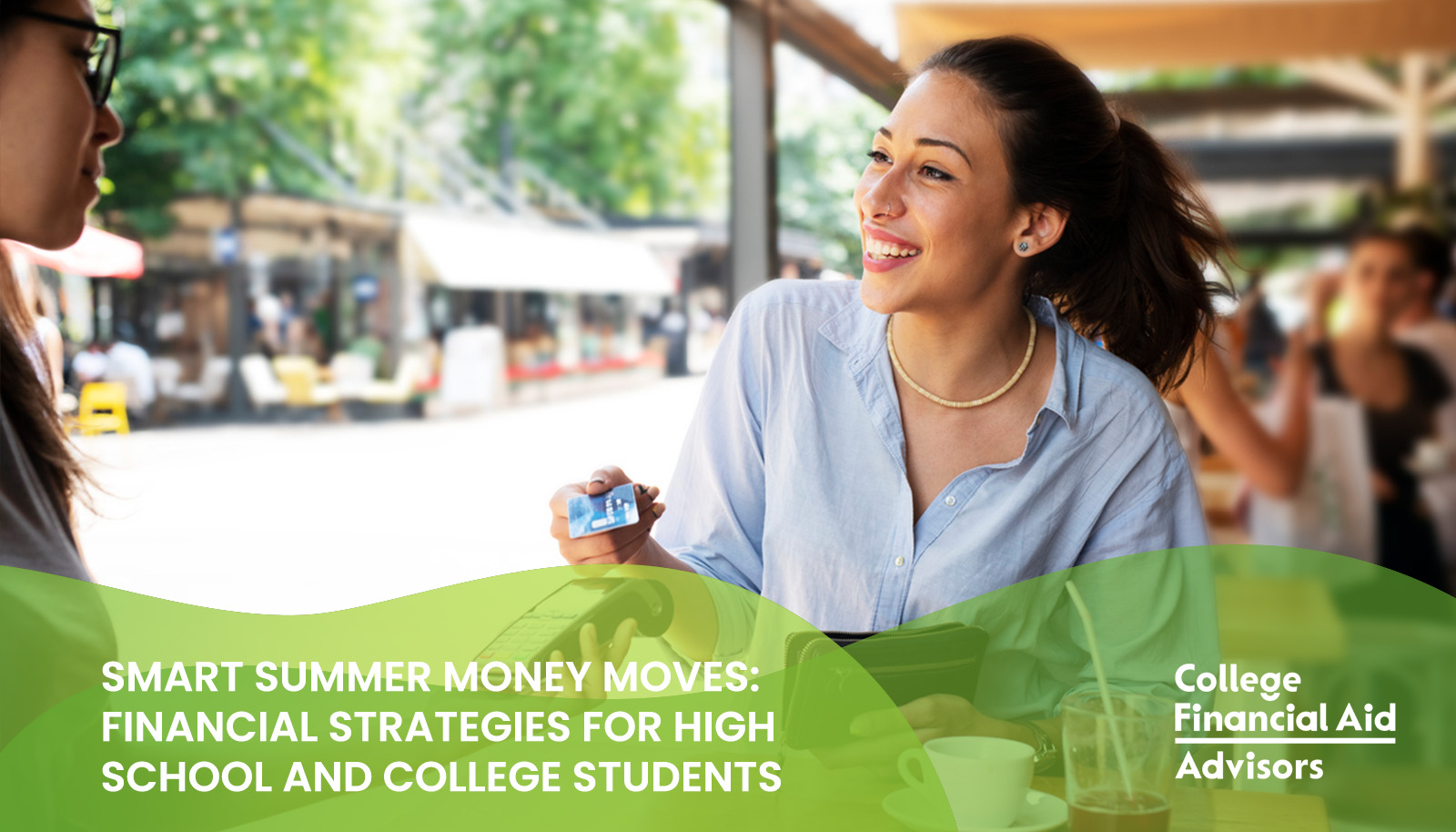 Financial strategies for high school and college students to pay for college shared by financial aid expert Jodi Okun
